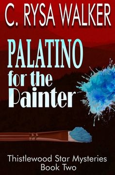 portada Palatino for the Painter: Thistlewood Star Mysteries #2 (en Inglés)