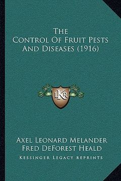 portada the control of fruit pests and diseases (1916) (in English)