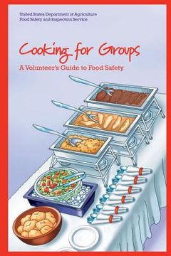 portada Cooking for Groups: A Volunteer's Guide to Food Safety (en Inglés)