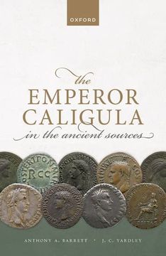 portada The Emperor Caligula in the Ancient Sources (in English)
