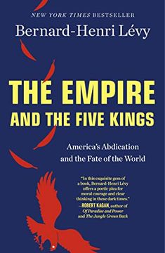 portada The Empire and the Five Kings: America's Abdication and the Fate of the World (en Inglés)