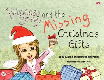portada Princess Zoey and the Missing Christmas Gifts (en Inglés)