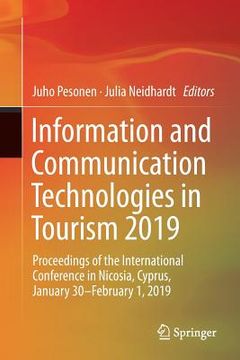 portada Information and Communication Technologies in Tourism 2019: Proceedings of the International Conference in Nicosia, Cyprus, January 30-February 1, 201