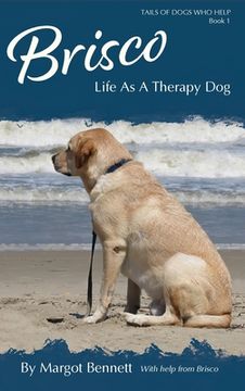 portada Brisco, Life As A Therapy Dog (en Inglés)