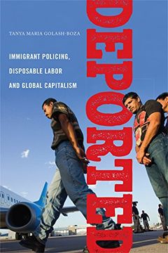 portada Deported: Immigrant Policing, Disposable Labor and Global Capitalism (Latina (en Inglés)