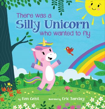 portada There Was a Silly Unicorn Who Wanted to Fly (en Inglés)