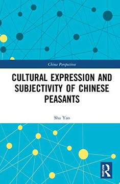 portada Cultural Expression and Subjectivity of Chinese Peasants (en Inglés)