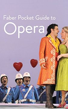 portada The Faber Pocket Guide to Opera: New Edition (Faber Pocket Guides)