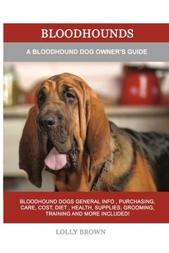 portada Bloodhounds: A Bloodhound Dog Owner's Guide (en Inglés)