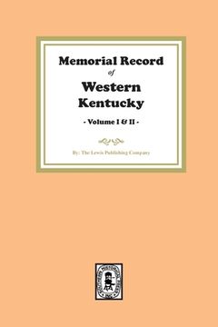 portada Memorial Record of Western Kentucky, Volumes 1 and 2 (en Inglés)