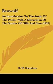 portada beowulf: an introduction to the study of the poem, with a discussion of the stories of offa and finn (1921)