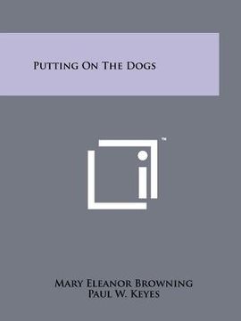 portada putting on the dogs (en Inglés)