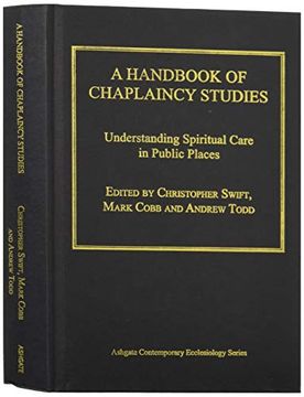 portada A Handbook of Chaplaincy Studies: Understanding Spiritual Care in Public Places (en Inglés)