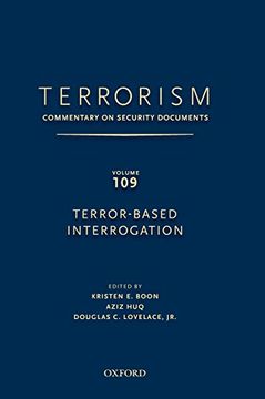 portada Terrorism: Commentary on Security Documents Volume 109: Terror-Based Interrogation (en Inglés)