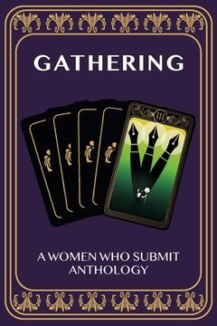 portada Gathering: A Women Who Submit Anthology (en Inglés)