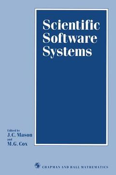 portada Scientific Software Systems: Based on the Proceedings of the International Symposium on Scientific Software and Systems, Held at Royal Military Col (en Inglés)