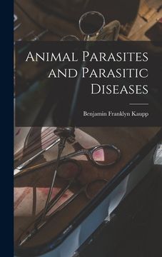 portada Animal Parasites and Parasitic Diseases (en Inglés)