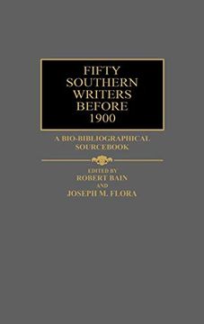 portada Fifty Southern Writers Before 1900: A Bio-Bibliographical Sourc (in English)