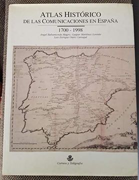 portada Atlas Historico de las Comunicaciones en España 1700-1998