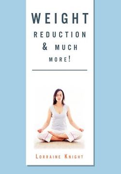 portada weight reduction & much more!: with theta healing (en Inglés)