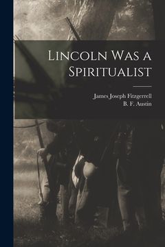 portada Lincoln Was a Spiritualist (in English)