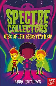 portada Spectre Collectors: Rise of the Ghostfather! (en Inglés)
