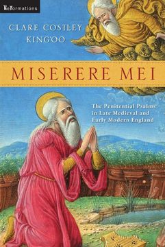 portada Miserere Mei: The Penitential Psalms in Late Medieval and Early Modern England (Reformations: Medieval and Early Modern) 