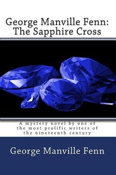 portada George Manville Fenn: The Sapphire Cross (en Inglés)