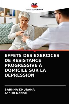 portada Effets Des Exercices de Résistance Progressive À Domicile Sur La Dépression (in French)