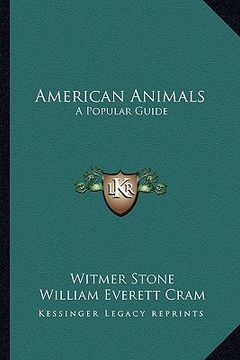 portada american animals: a popular guide (en Inglés)