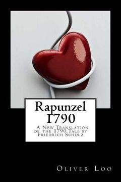 portada Rapunzel 1790 A New Translation of the 1790 Tale by Friedrich Schulz