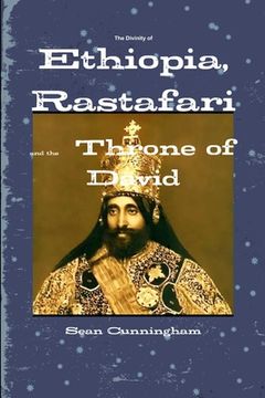 portada The Divinity of Ethiopia, Rastafari and the Throne of David (en Inglés)