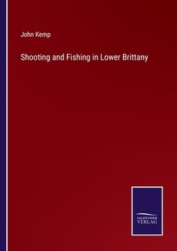 portada Shooting and Fishing in Lower Brittany (en Inglés)