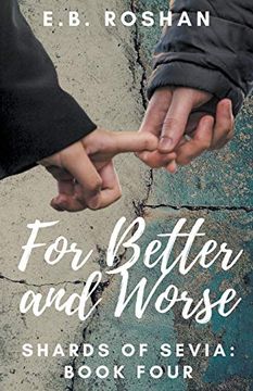 portada For Better and Worse (4) (Shards of Sevia) (en Inglés)