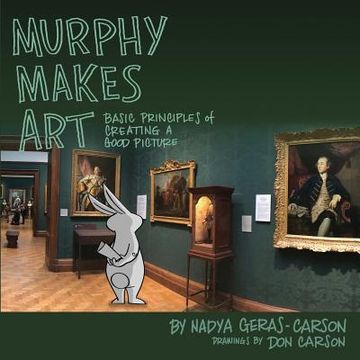 portada Murphy Makes Art: Basic Principles of Creating a Good Picture (en Inglés)