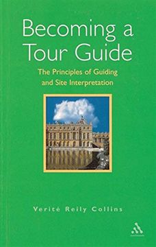 portada Becoming a Tour Guide: The Principles of Guiding and Site Interpretation (en Inglés)