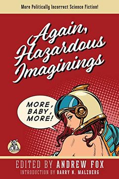 portada Again, Hazardous Imaginings: More Politically Incorrect Science Fiction (2) (en Inglés)