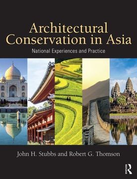 portada Architectural Conservation in Asia: National Experiences and Practice