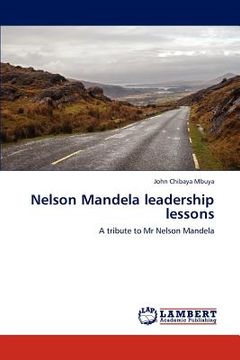 portada nelson mandela leadership lessons (en Inglés)