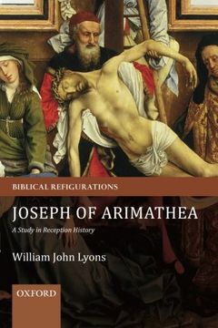 portada Joseph of Arimathea: A Study in Reception History (Biblical Refigurations)