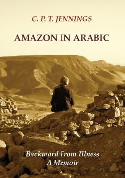 portada Amazon in Arabic: Backward from Illness, a Memoir