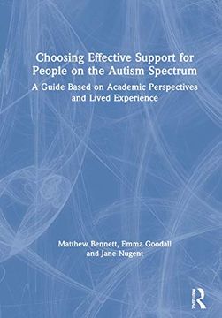 portada Choosing Effective Support for People on the Autism Spectrum: A Guide Based on Academic Perspectives and Lived Experience (in English)