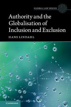 portada Authority and the Globalisation of Inclusion and Exclusion (Global law Series) (in English)