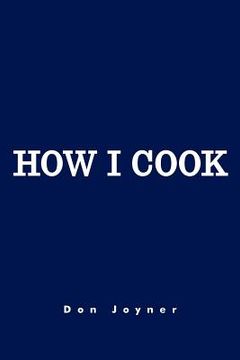 portada how i cook: over 1000 recipes (en Inglés)