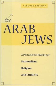 portada The Arab Jews: A Postcolonial Reading of Nationalism, Religion, and Ethnicity (Cultural Sitings) (in English)