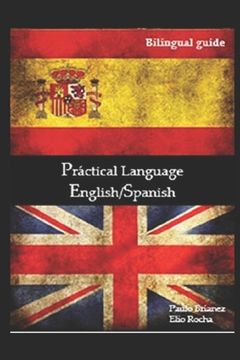 portada Práctical Language: English/Spanish: Bilingual guide (en Inglés)