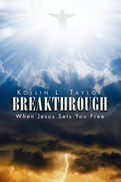 portada Breakthrough: When Jesus Sets You Free (in English)