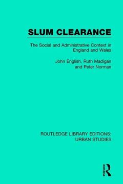 portada Slum Clearance: The Social and Administrative Context in England and Wales