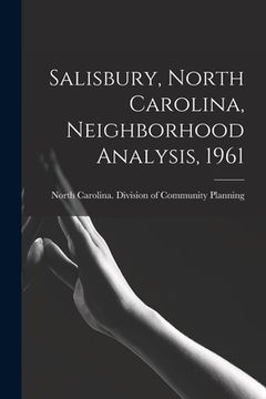 portada Salisbury, North Carolina, Neighborhood Analysis, 1961