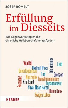 portada Erfullung Im Diesseits: Wie Gegenwartsutopien Die Christliche Heilsbotschaft Herausfordern (en Alemán)